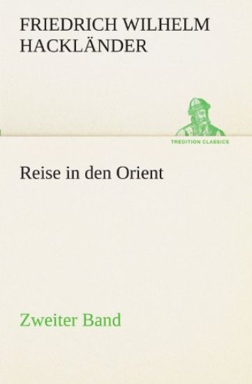 Reise in Den Orient - Zweiter Band