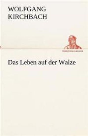 Das Leben Auf Der Walze