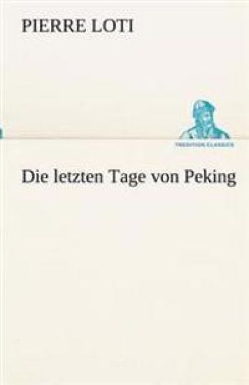 Die letzten Tage von Peking