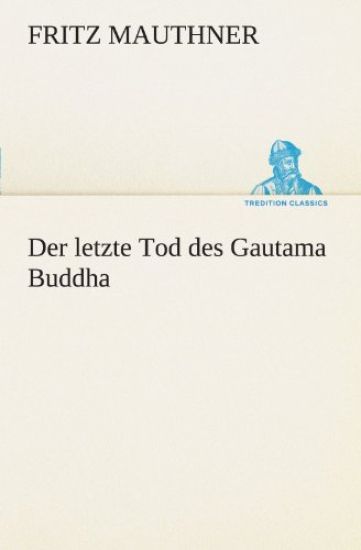 Der Letzte Tod Des Gautama Buddha