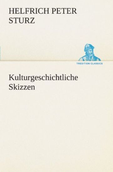 Kulturgeschichtliche Skizzen