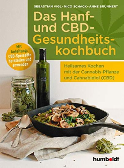 Das Hanf- und CBD-Gesundheitskochbuch