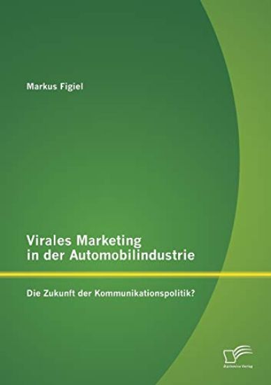 Virales Marketing in der Automobilindustrie