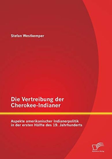 Die Vertreibung der Cherokee-Indianer