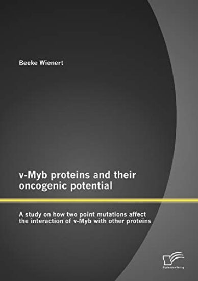 V-Myb Proteins and Their Oncogenic Potential