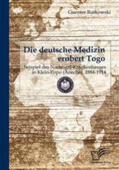 Die deutsche Medizin erobert Togo