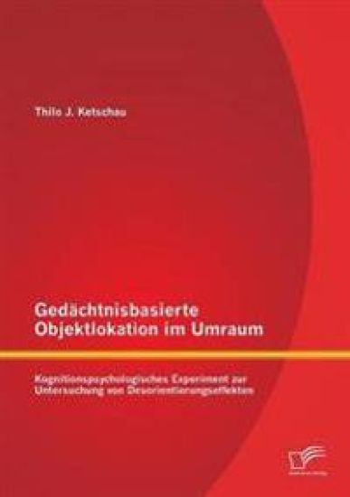 Gedächtnisbasierte Objektlokation im Umraum