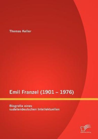 Emil Franzel (1901 - 1976)