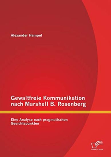 Gewaltfreie Kommunikation nach Marshall B. Rosenberg