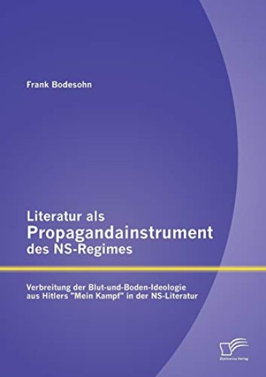 Literatur als Propagandainstrument des NS-Regimes