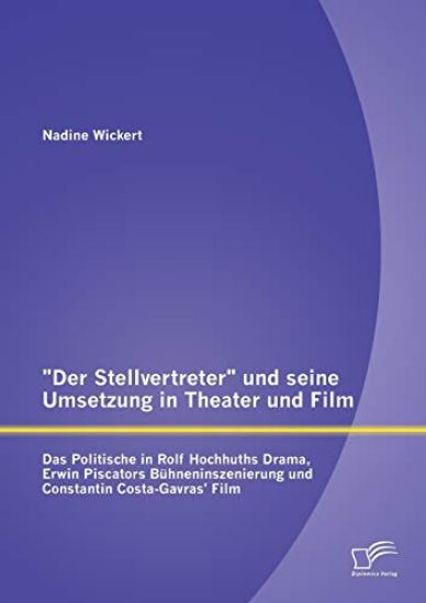 Der Stellvertreter und seine Umsetzung in Theater und Film