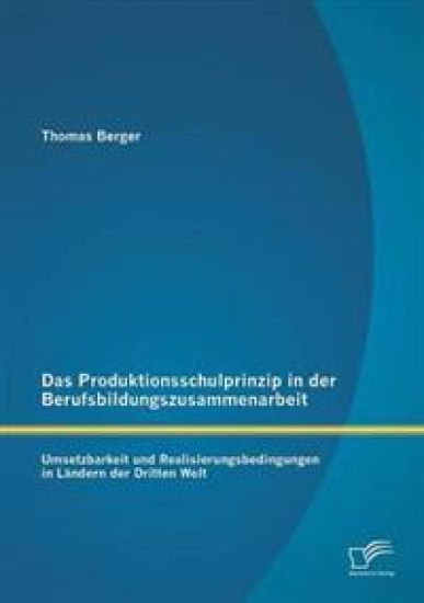 Das Produktionsschulprinzip in der Berufsbildungszusammenarbeit