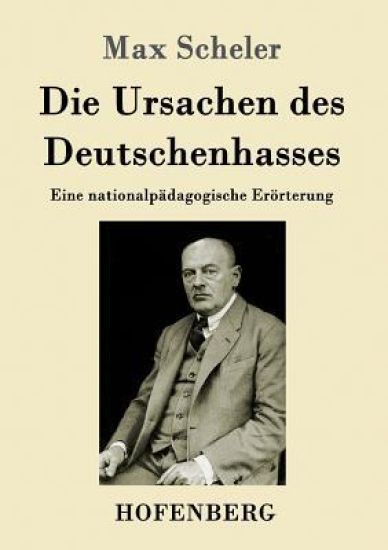 Die Ursachen des Deutschenhasses