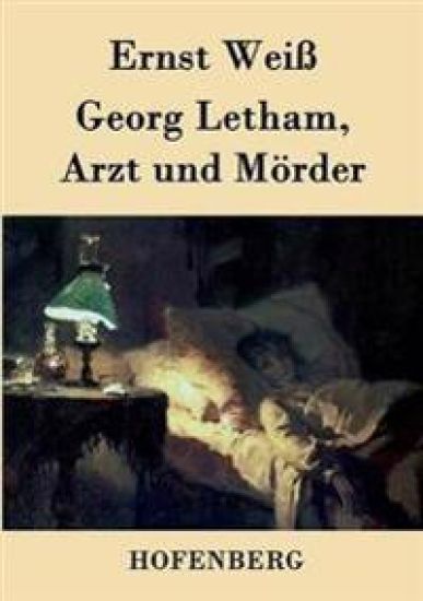 Georg Letham, Arzt Und Morder