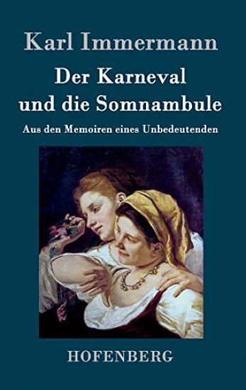 Der Karneval und die Somnambule