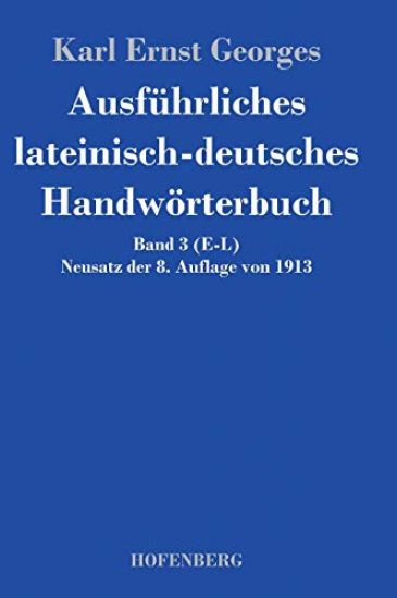 Ausführliches lateinisch-deutsches Handwörterbuch