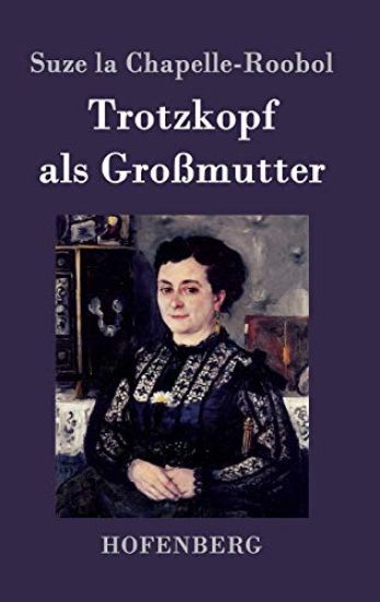 Trotzkopf als Großmutter
