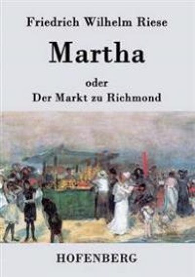Martha oder Der Markt zu Richmond