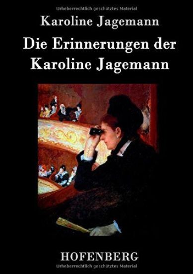 Die Erinnerungen der Karoline Jagemann
