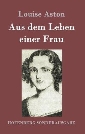 Aus dem Leben einer Frau