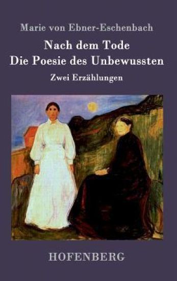 Nach dem Tode / Die Poesie des Unbewussten