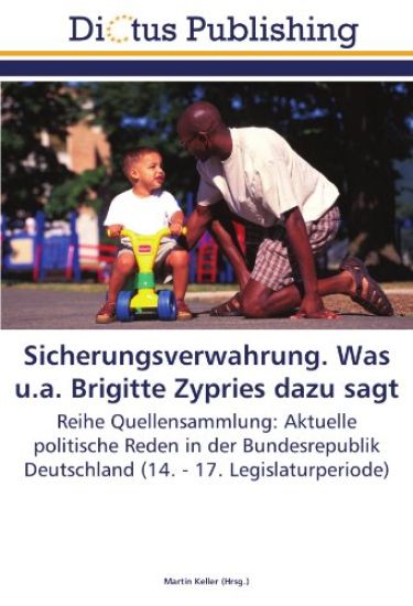 Sicherungsverwahrung. Was u.a. Brigitte Zypries dazu sagt