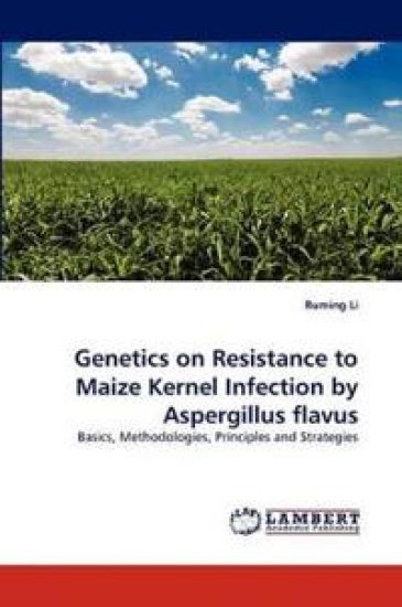 Genetics on Resistance to Maize Kernel Infection by Aspergillus Flavus
