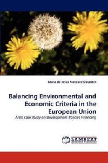 Balancing Environmental and Economic Criteria in the European Union