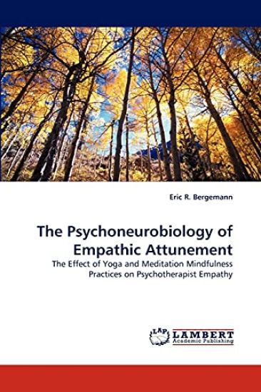 The Psychoneurobiology of Empathic Attunement