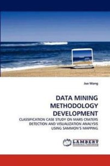 Data Mining Methodology Development