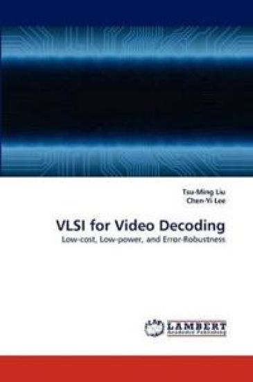 VLSI for Video Decoding
