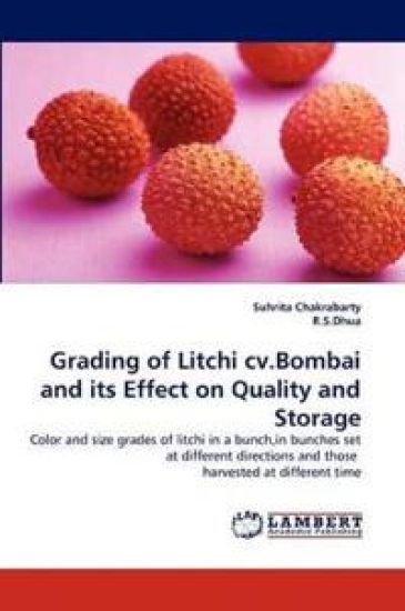 Grading of Litchi cv.Bombai and its Effect on Quality and Storage