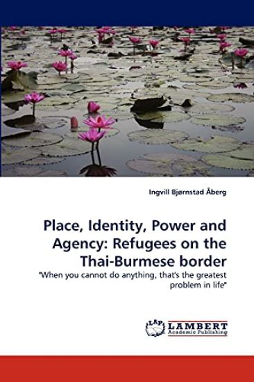 Place, Identity, Power and Agency