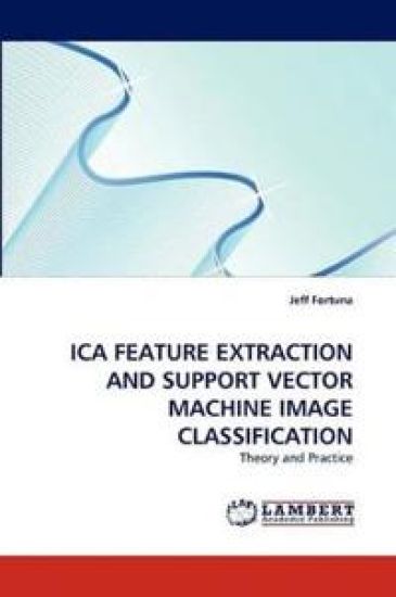 Ica Feature Extraction and Support Vector Machine Image Classification
