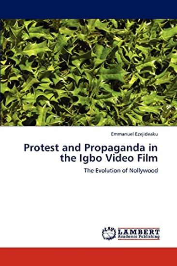 Protest and Propaganda in the Igbo Video Film