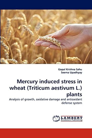 Mercury induced stress in wheat (Triticum aestivum L.) plants