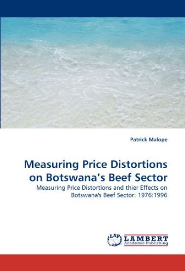 Measuring Price Distortions on Botswana's Beef Sector