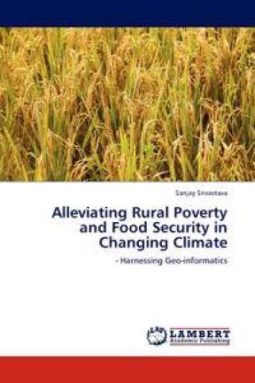 Alleviating Rural Poverty and Food Security in Changing Climate