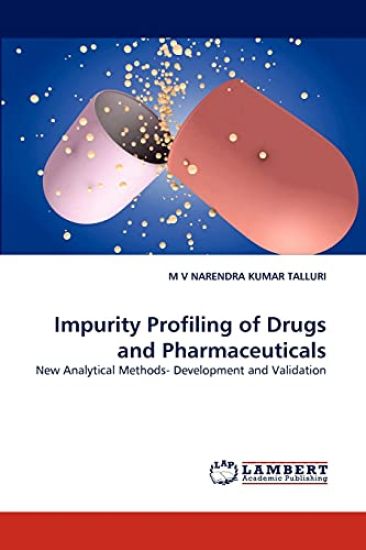 Impurity Profiling of Drugs and Pharmaceuticals