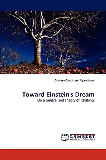 Toward Einstein's Dream
