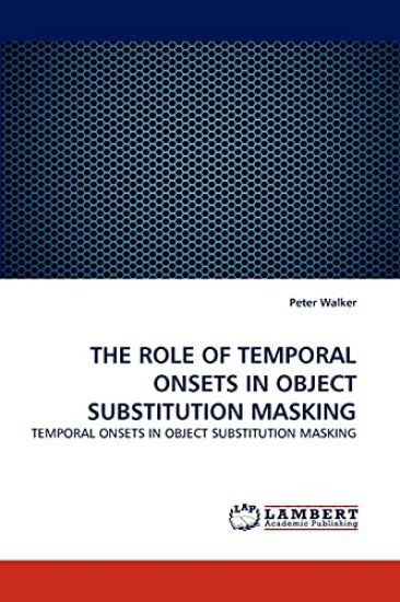 The Role of Temporal Onsets in Object Substitution Masking
