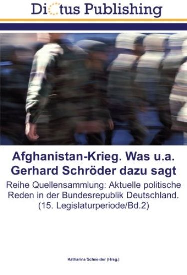 Afghanistan-Krieg. Was u.a. Gerhard Schröder dazu sagt