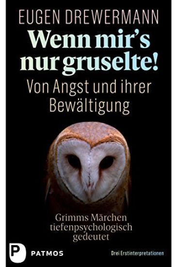 Wenn mir's nur gruselte! Von Angst und ihrer Bewältigung