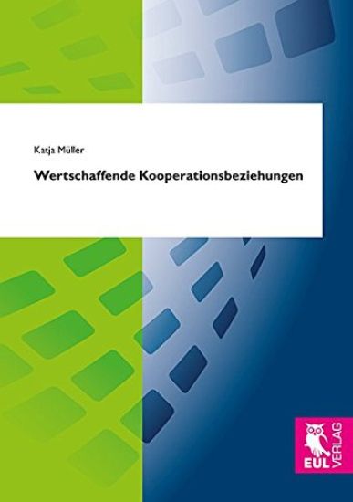Wertschaffende Kooperationsbeziehungen