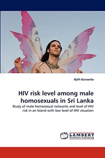 HIV Risk Level Among Male Homosexuals in Sri Lanka