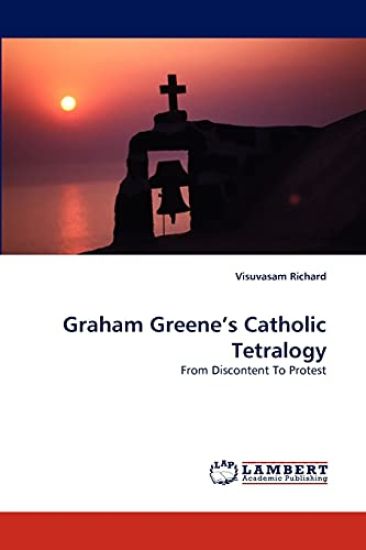 Graham Greene's Catholic Tetralogy