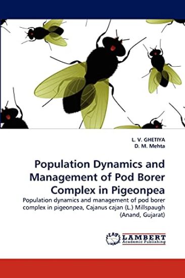 Population Dynamics and Management of Pod Borer Complex in Pigeonpea