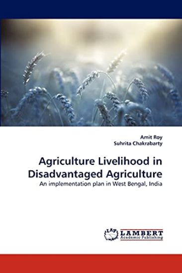 Agriculture Livelihood in Disadvantaged Agriculture