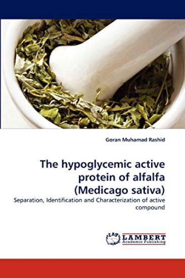 The Hypoglycemic Active Protein of Alfalfa (Medicago Sativa)