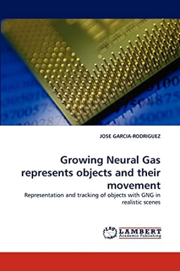 Growing Neural Gas Represents Objects and Their Movement